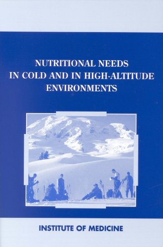 Imagen de archivo de Nutritional Needs in Cold and High-Altitude Environments : Applications for Military Personnel in Field Operations a la venta por Better World Books