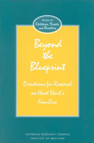 Stock image for Beyond the Blueprint: Directions for Research on Head Start's Families for sale by Wonder Book