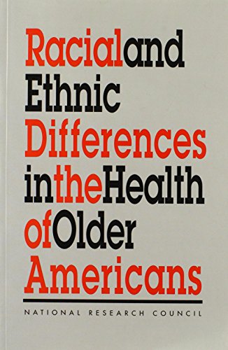 Imagen de archivo de Racial and Ethnic Differences in the Health of Older Americans a la venta por Wonder Book