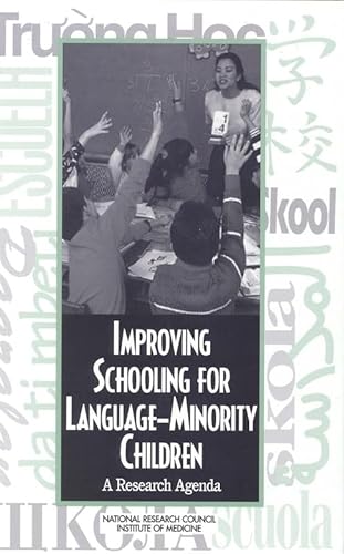 9780309054973: Improving Schooling for Language Minority Children: A Research Agenda