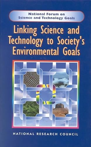 Stock image for Linking Science and Technology to Society's Environmental Goals for sale by Book Booth