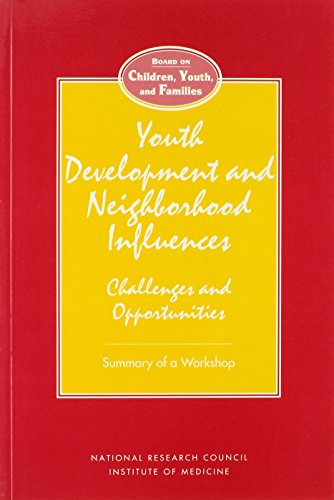 Beispielbild fr Youth Development and Neighborhood Influences : Challenges and Opportunities zum Verkauf von Better World Books