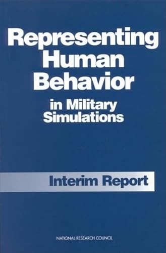 Stock image for Representing Human Behavior in Military Simulations: Interim Report for sale by Bookmans