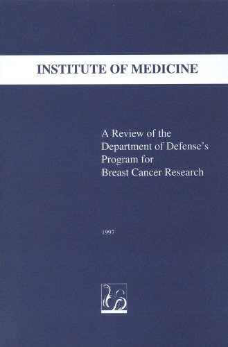 A Review of the Department of Defense's Program for Breast Cancer Research (9780309057806) by Institute Of Medicine; Committee To Review The Department Of Defense's Breast Cancer Research Program