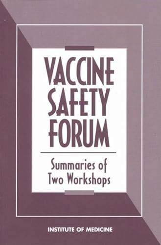 Stock image for Vaccine Safety Forum: Summaries of Two Workshops (Compass Series) for sale by ccbooksellers