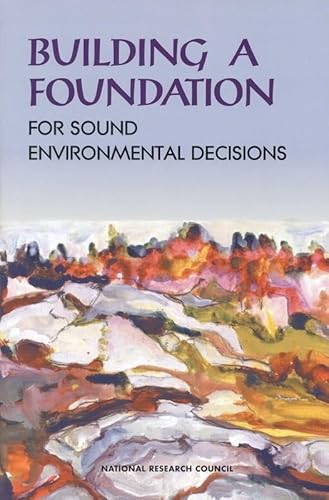 Stock image for Building a Foundation for Sound Environmental Decisions for sale by Wonder Book