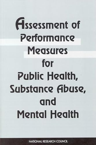 Imagen de archivo de Assessment of Performance Measures for Public Health, Substance Abuse, and Mental Health a la venta por Books From California