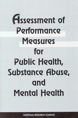 Stock image for Assessment of Performance Measures for Public Health, Substance Abuse, and Mental Health for sale by Books From California