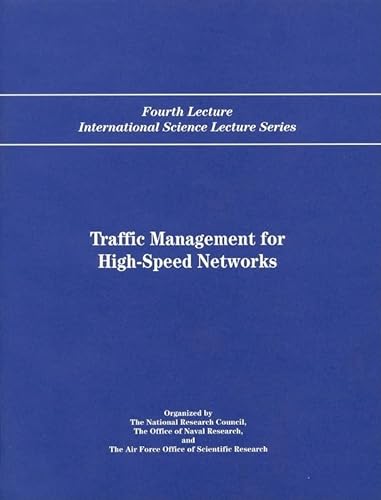 Traffic Management for High-Speed Networks (Fourth Lecture International Science Lecture) (9780309057981) by Kung, H.T.
