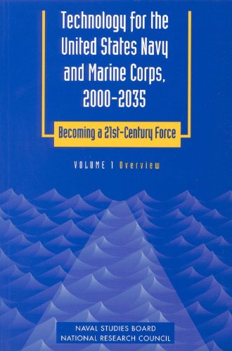 Imagen de archivo de Technology for the United States Navy and Marine Corps, 2000-2035: Becoming a 21St-Century Force - Overview a la venta por Wm Burgett Bks and Collectibles