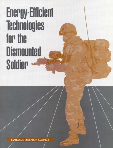 Energy-Efficient Technologies for the Dismounted Soldier (9780309059343) by National Research Council; Division On Engineering And Physical Sciences; Commission On Engineering And Technical Systems; Committee On Electric...