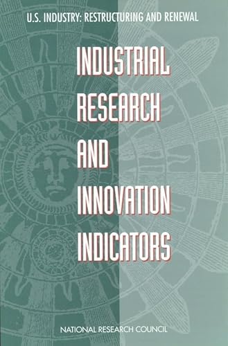 Imagen de archivo de Industrial Research and Innovation Indicators: Report of a Workshop (U.S. industry, restructuring and renewal) a la venta por Wonder Book