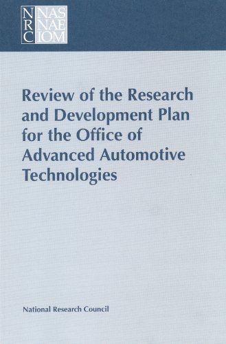 Review of the Research and Development Plan for the Office of Advanced Automotive Technologies (9780309059978) by National Research Council; Division On Engineering And Physical Sciences; Commission On Engineering And Technical Systems; Committee On Advanced...