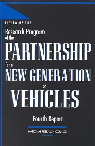 Stock image for Review of the Research Program of the Partnership for a New Generation of Vehicles: Fourth Report for sale by Wonder Book