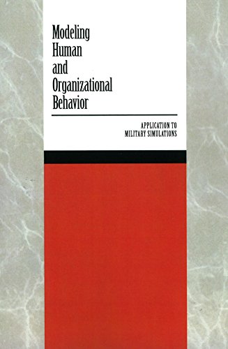 Beispielbild fr Modeling Human and Organizational Behavior : Application to Military Simulations zum Verkauf von Better World Books