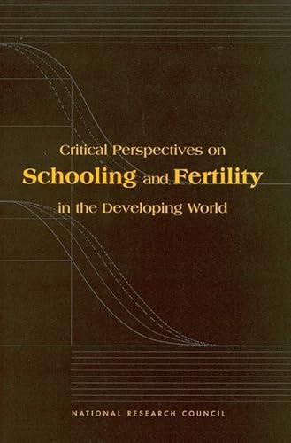 Stock image for Critical Perspectives on Schooling and Fertility in the Developing World for sale by Anybook.com
