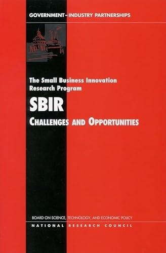 The Small Business Innovation Research Program: Challenges and Opportunities (Compass) (9780309061988) by National Research Council; Technology And Economic Policy; Board On Science, Technology, And Economic Policy