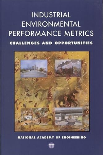 Beispielbild fr Industrial Environmental Performance Metrics: Challenges and Opportunities zum Verkauf von New Legacy Books