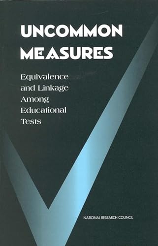 Beispielbild fr Uncommon Measures: Equivalence and Linkage Among Educational Tests (Science; 7) zum Verkauf von Books From California