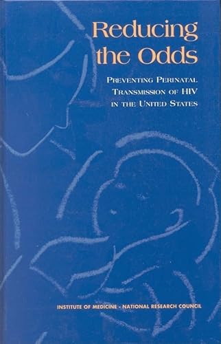 Stock image for Reducing the Odds: Preventing Perinatal Transmission of HIV in the United States for sale by Sequitur Books