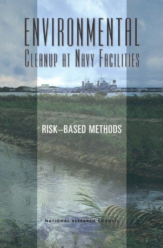 Imagen de archivo de Environmental Cleanup at Navy Facilities: Risk-Based Methods (Compass Series) National Research Council; Division on Earth and Life Studies; Commission on Geosciences, Environment and Resources and Committee on Environmental Remediation at Naval Facilities a la venta por CONTINENTAL MEDIA & BEYOND