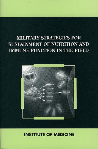 Stock image for Military Strategies for Sustainment of Nutrition and Immune Function in the Field for sale by ThriftBooks-Atlanta