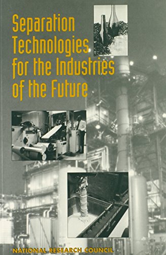 Stock image for Separation Technologies for the Industries of the Future (Publication Nmab) for sale by HPB-Red