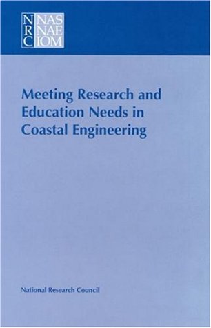 Stock image for Meeting Research and Education Needs in Coastal Engineering National Research Council (U. S.) Committee on Coastal Engineering rese for sale by CONTINENTAL MEDIA & BEYOND