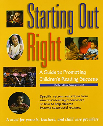 Beispielbild fr Starting Out Right: A Guide to Promoting Children's Reading Success zum Verkauf von SecondSale