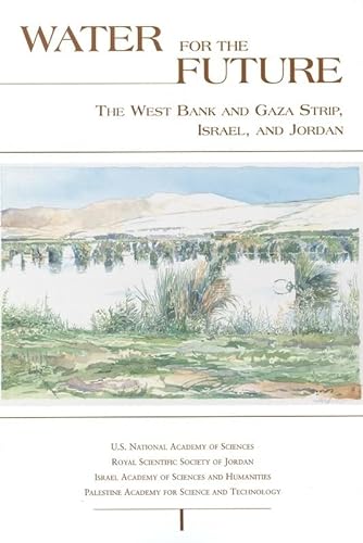9780309064217: Water for the Future: The West Bank and Gaza Strip, Israel, and Jordan