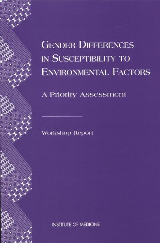 Beispielbild fr Gender Differences in Susceptibility to Environmental Factors: A Priority Assessment : Workshop Report zum Verkauf von Mispah books