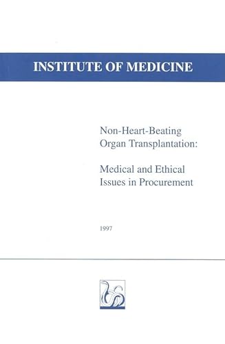9780309064248: Non-Heart-Beating Organ Transplantation: Medical & Ethical Issues in Procurement