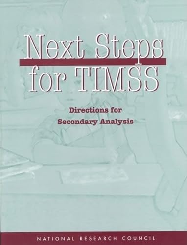 9780309064286: Next Steps for Timss: Directions for Secondary Analysis (Ebrary Academic Complete)