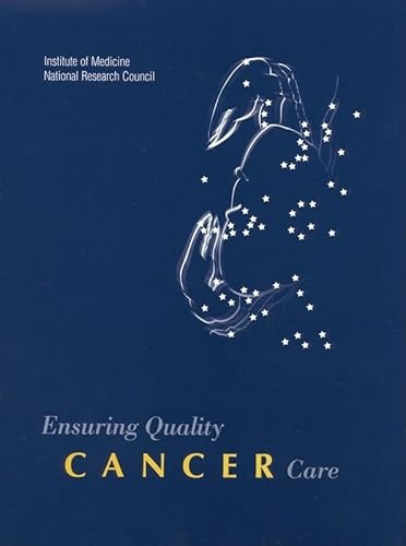 Ensuring Quality Cancer Care (9780309064804) by Institute Of Medicine And National Research Council; Commission On Life Sciences; Institute Of Medicine; National Cancer Policy Board