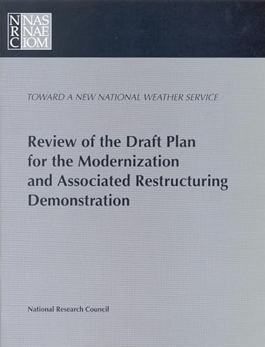 Review of the Draft Plan for the Modernization and Associated Restructuring Demonstration (Compass Series) (9780309064828) by National Research Council; Division On Engineering And Physical Sciences; Commission On Engineering And Technical Systems; National Weather...