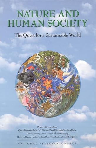 Stock image for Nature and Human Society : The Quest for a Sustainable World for sale by Better World Books