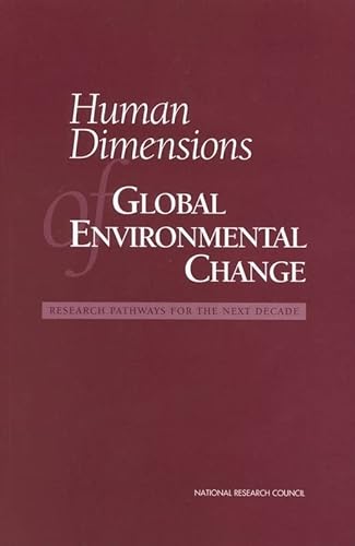 Stock image for Human Dimensions of Global Environmental Change: Research Pathways for the Next Decade (Compass Series) for sale by POQUETTE'S BOOKS