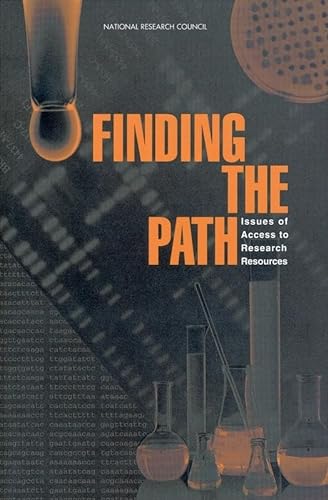 Finding the Path: Issues of Access to Research Resources (9780309066259) by Committee On Federal Policy For Access To Research Resources; Commission On Life Sciences; Division On Earth And Life Studies; National Research...