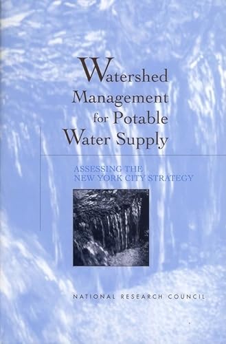 Stock image for Watershed Management for Potable Water Supply: Assessing the New York City Strategy for sale by SecondSale