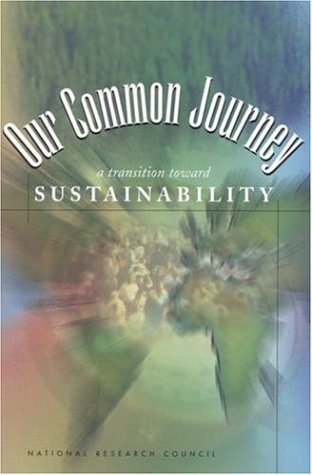 Imagen de archivo de Our Common Journey: A Transition Toward Sustainability a la venta por HPB-Ruby