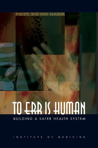 9780309068376: To Err Is Human: Building a Safer Health System