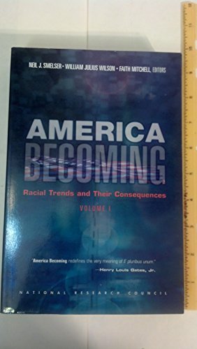 9780309068383: America Becoming: Racial Trends and Their Consequences: Volume I: 001