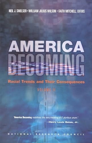 Imagen de archivo de America Becoming Vol. II : Racial Trends and Their Consequences a la venta por Better World Books