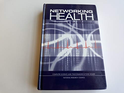 Beispielbild fr Networking Health: Prescriptions for the Internet zum Verkauf von Wonder Book