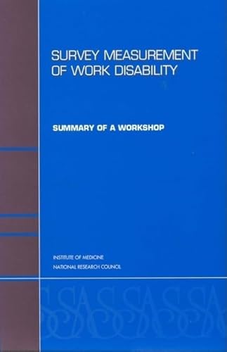 Imagen de archivo de Survey Measurement of Work Disability: Summary of a Workshop a la venta por Booksavers of Virginia