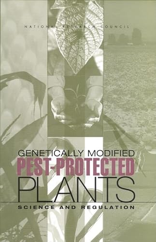 Genetically Modified Pest-Protected Plants: Science and Regulation. Prepublication Copy.