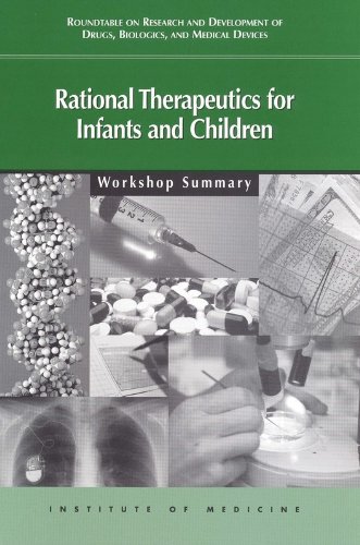 Beispielbild fr Rational Therapeutics for Infants and Children: Workshop Summary zum Verkauf von Zubal-Books, Since 1961
