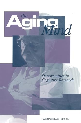 9780309069403: The Aging Mind: Opportunities in Cognitive Research