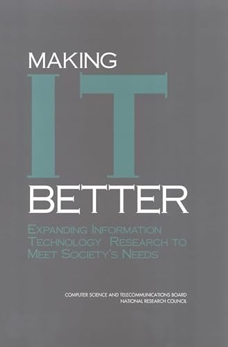 Imagen de archivo de Making I.T. Better: Expanding Information Technology Research to Meet Society's Needs a la venta por Agape Love, Inc
