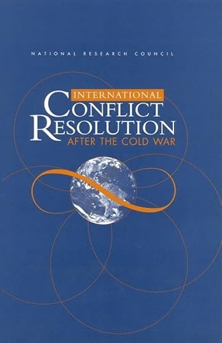 9780309070270: International Conflict Resolution After the Cold War